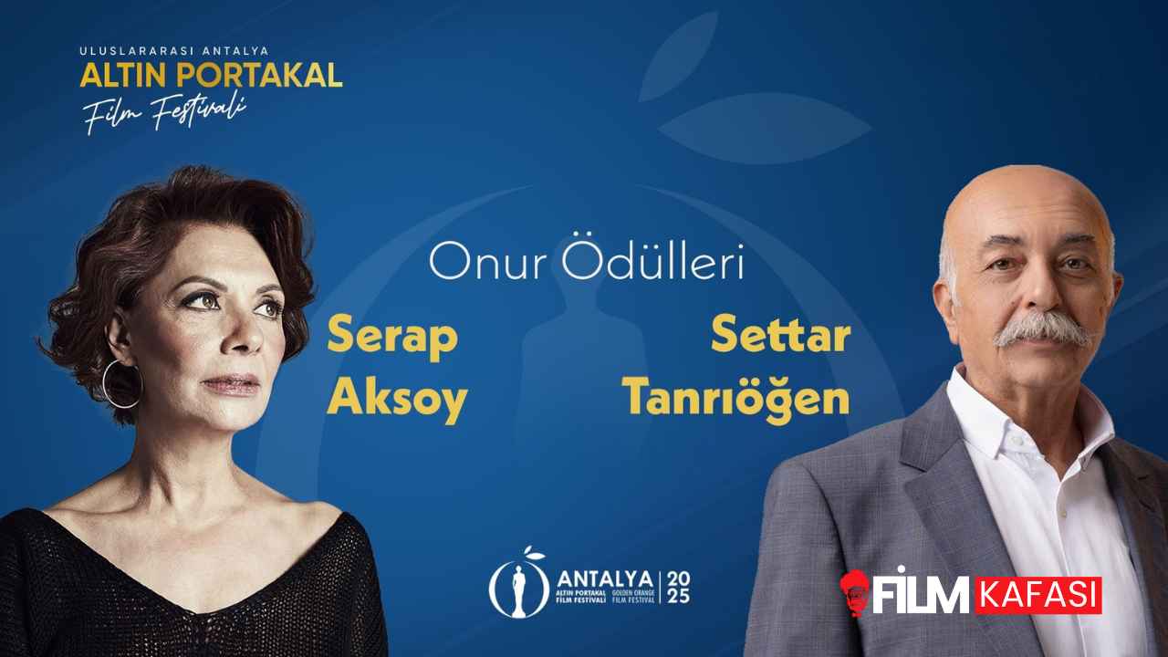 Altın Portakal’dan İki Usta İsme Saygı Duruşu: Serap Aksoy ve Settar Tanrıöğen Altın Portakal'dan İki Usta İsme Saygı Duruşu