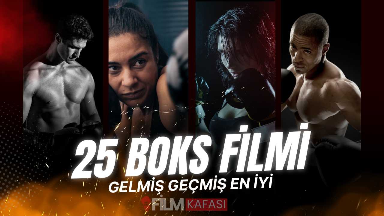 Ringin Kralları: Gelmiş Geçmiş En İyi 25 Boks Filmi Gelmiş Geçmiş En İyi 25 Boks Filmi