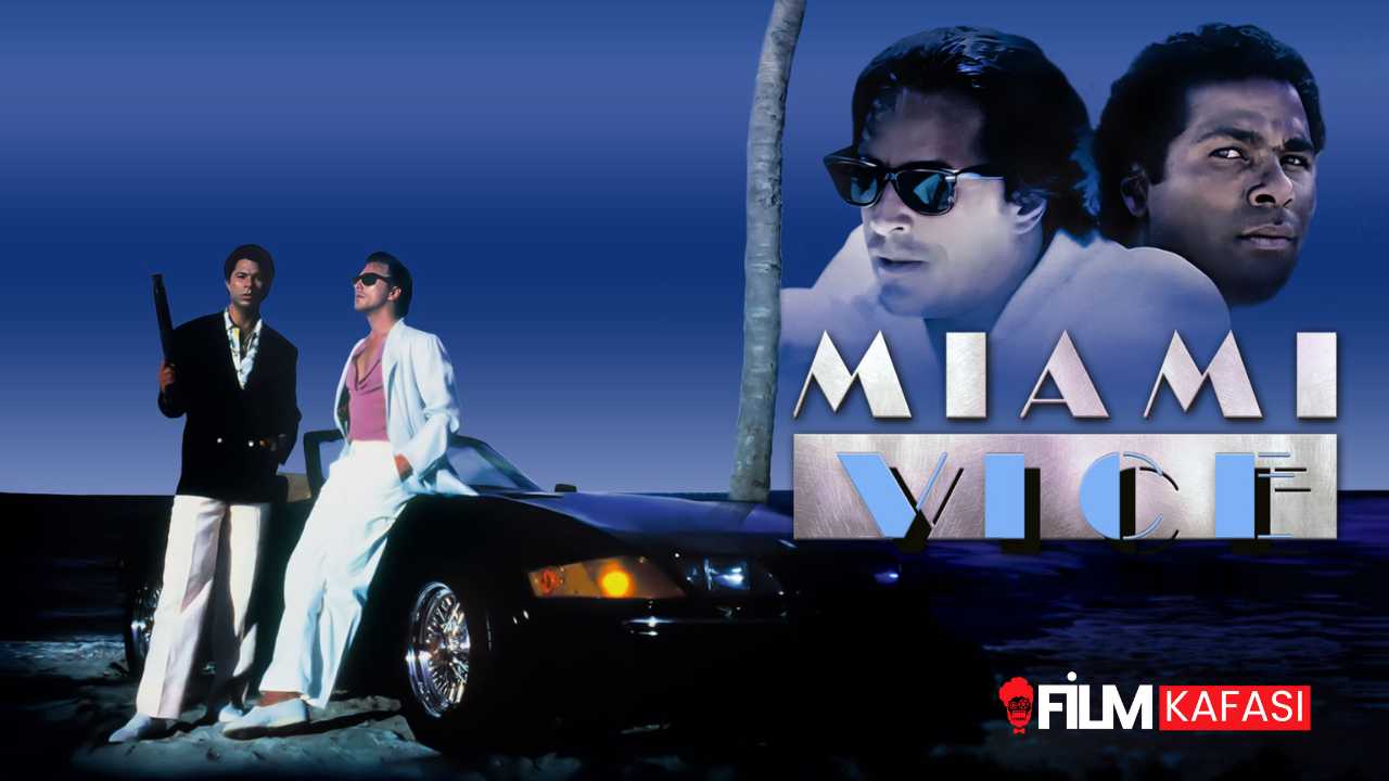 Top Gun: Maverick’in Yönetmeninden Yeni Film: Miami Vice Geri Dönüyor! Miami Vice Film Olarak Geri Dönüyor!